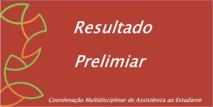 Resultado preliminar das inscrições para Auxílio creche – Edital nº 01/2023/DIMAE/PROAES/UFRRJ